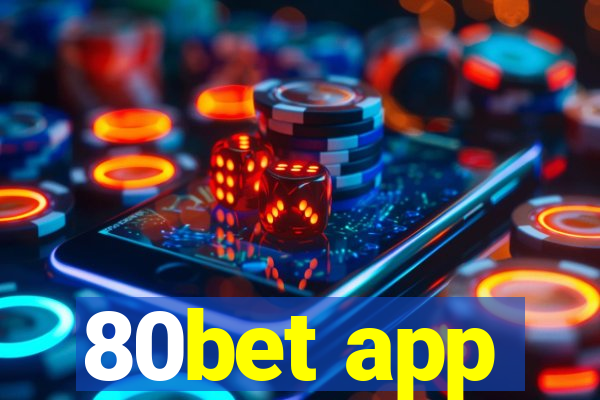 80bet app